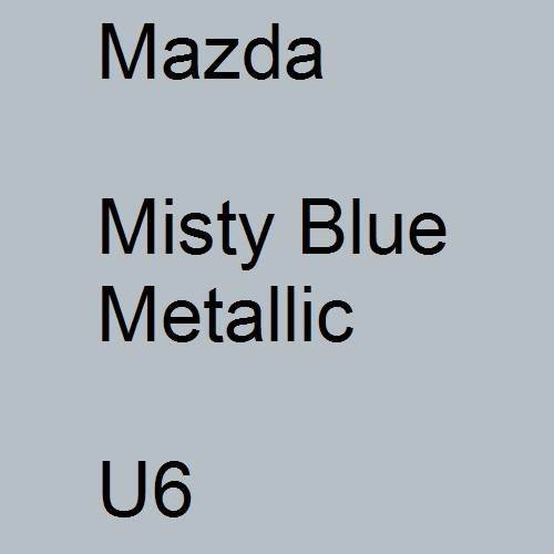 Mazda, Misty Blue Metallic, U6.